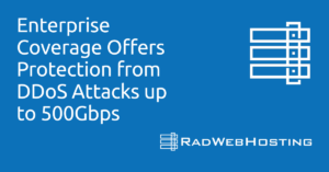 Enterprise Coverage Offers Protection from DDoS Attacks Up to 500Gbps