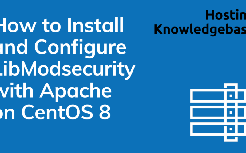 How to install and configure libmodsecurity with apache on centos 8