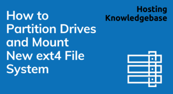 How to Partition Drives and Mount New ext4 File System