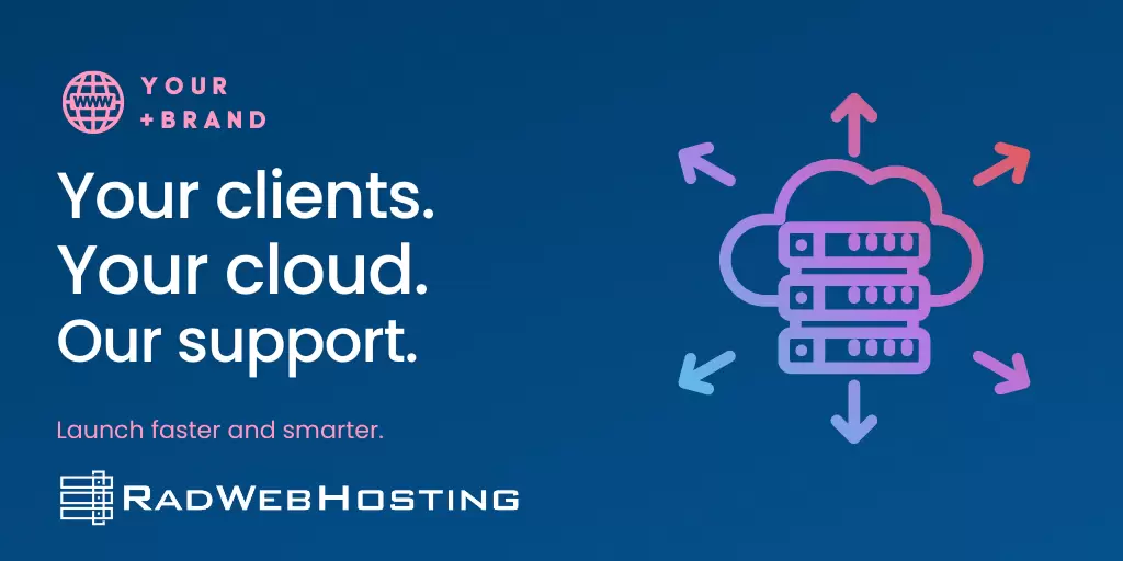 Launch faster and smarter with rad web hosting reseller programs