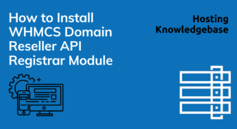 How to Install WHMCS Domain Reseller API Registrar Module