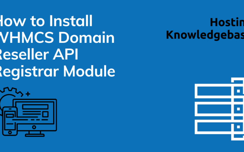 How to install whmcs domain reseller api registrar module