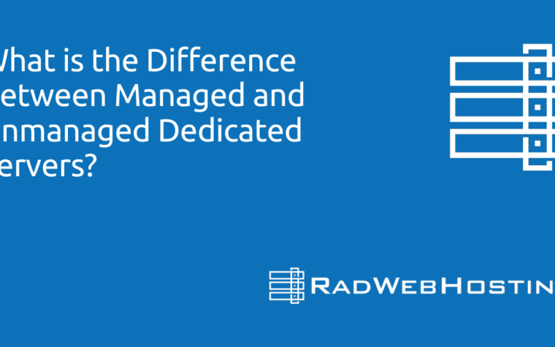 What is the difference between managed and unmanaged dedicated servers?
