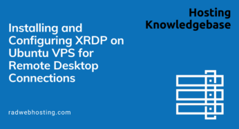 Step-by-Step Guide for Installing and Configuring XRDP on Ubuntu VPS for Remote Desktop Connections