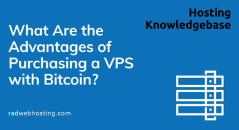 What Are the Advantages of Purchasing a VPS with Bitcoin?