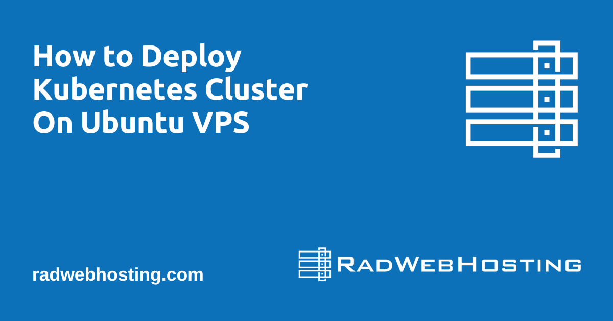 How to deploy kubernetes cluster on ubuntu vps