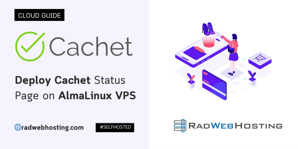 Self-Hosted Status Page: How To Deploy Cachet On Almalinux Vps Self-hosted status page: how to deploy cachet on almalinux vps