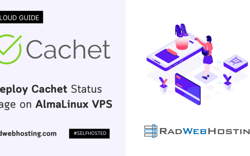Self-hosted status page: how to deploy cachet on almalinux vps