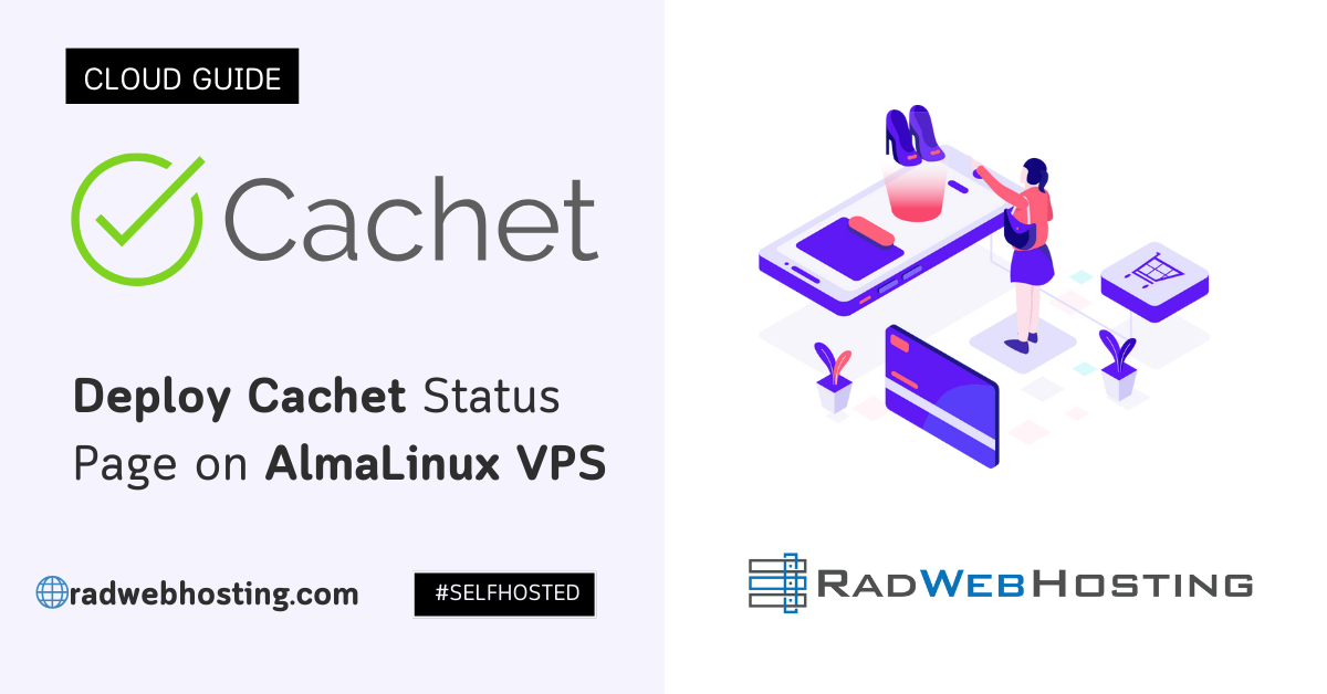 Self-hosted status page: how to deploy cachet on almalinux vps