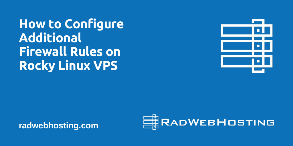 How To Configure Additional Firewall Rules On Rocky Linux Vps How to configure additional firewall rules on rocky linux vps