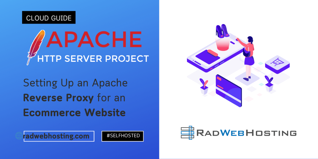 Complete Guide To Setting Up An Apache Reverse Proxy For An Ecommerce Website Complete guide to setting up an apache reverse proxy for an ecommerce website