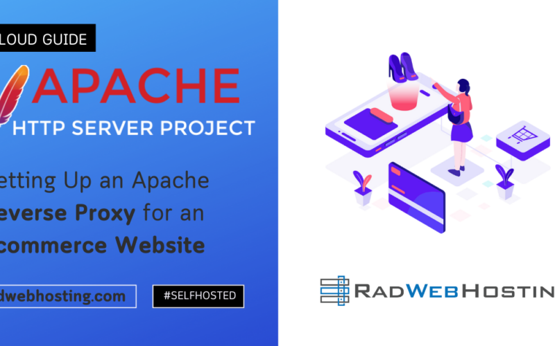 Complete guide to setting up an apache reverse proxy for an ecommerce website