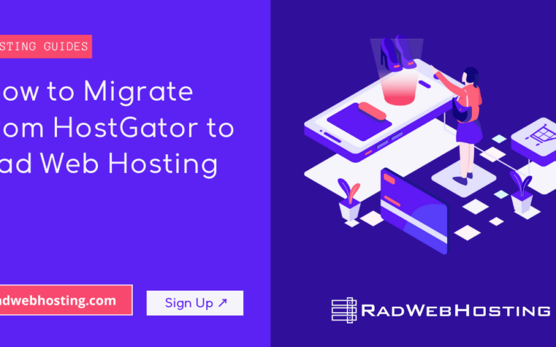 How To Migrate From Hostgator To Rad Web Hosting (In 4 Easy Steps) Image 2 How to migrate from hostgator to rad web hosting