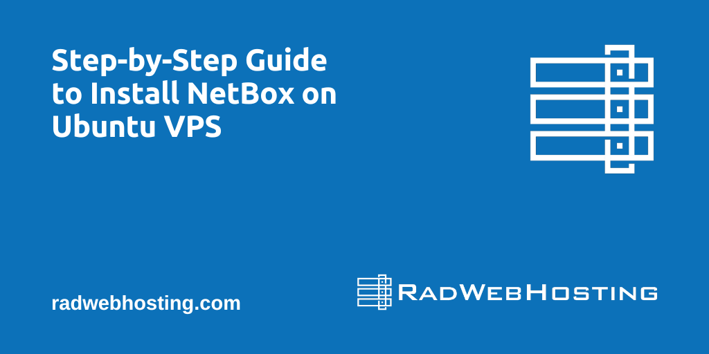 Step-By-Step Guide To Install Netbox On Ubuntu Vps Image 1 Step-by-step guide to install netbox on ubuntu vps