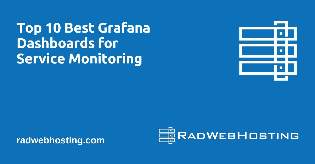 Top 10 best grafana dashboards for service monitoring