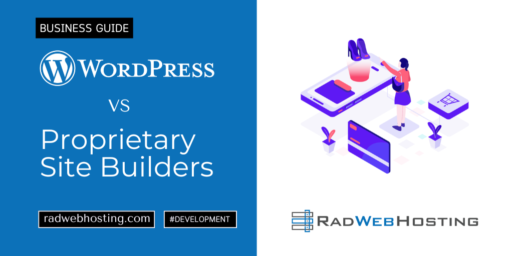 Wordpress Vs. Proprietary Site Builders: What To Know Before Starting A Website Development Project Wordpress vs. Proprietary site builders: what to know before starting a website development project