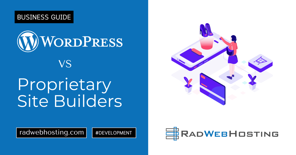 Wordpress vs proprietary site builders: what to know before starting a website development project.