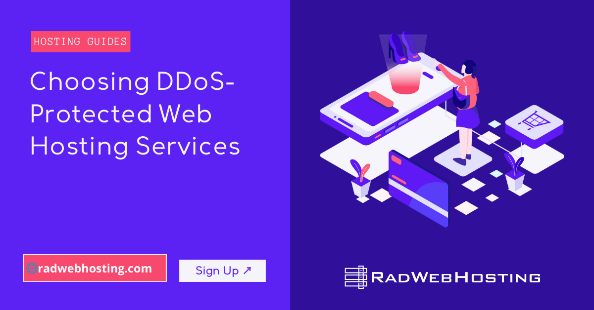 Choosing ddos-protected web hosting services