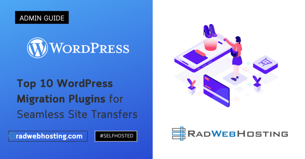 Top 10 WordPress Migration Plugins For Seamless Site Transfers - Rad ...