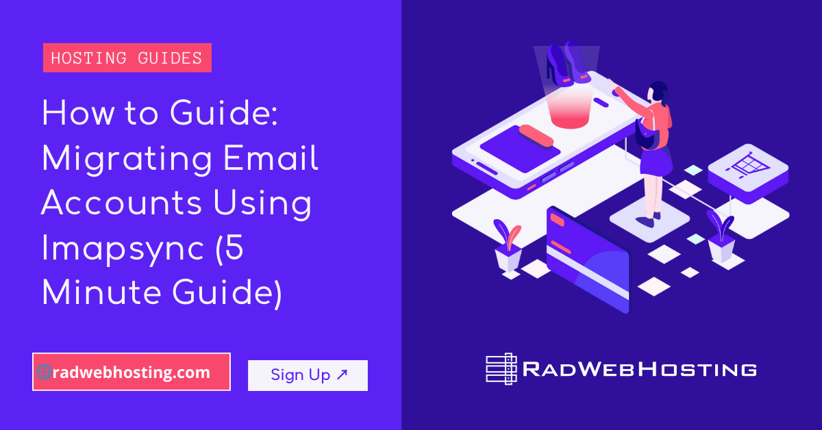 How to guide: migrating email accounts using imapsync (5 minute guide)