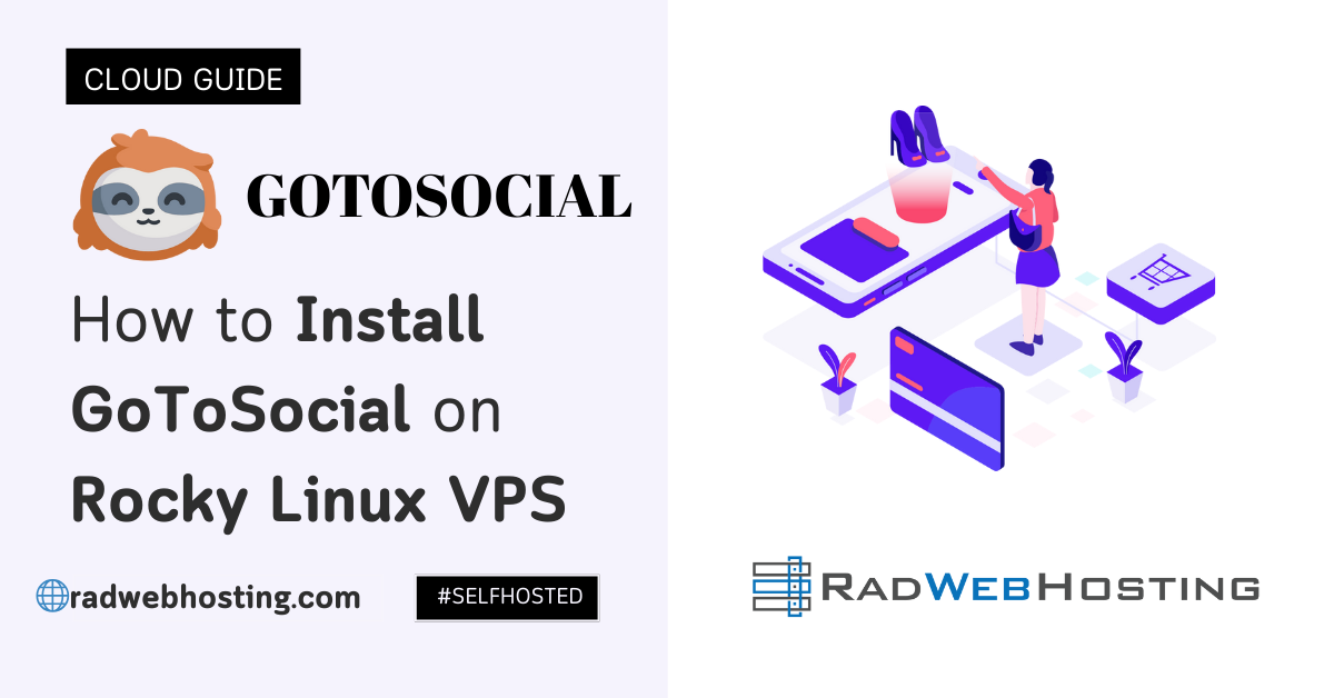 How to install gotosocial on rocky linux vps