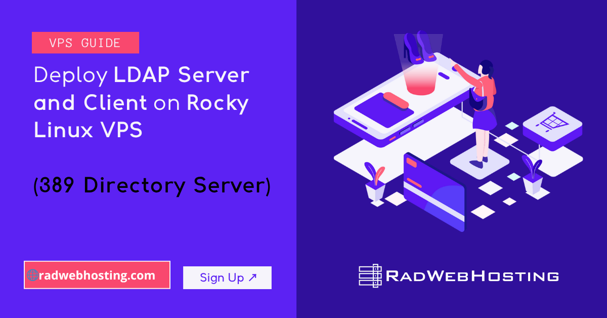 How to deploy ldap server and client on rocky linux vps (389 directory server guide)