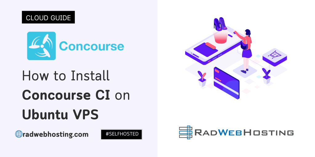How To Install Concourse CI On Ubuntu VPS - Rad Web Hosting Blog