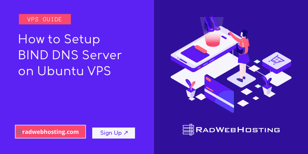 How To Setup BIND DNS Server On Ubuntu VPS - Rad Web Hosting Blog
