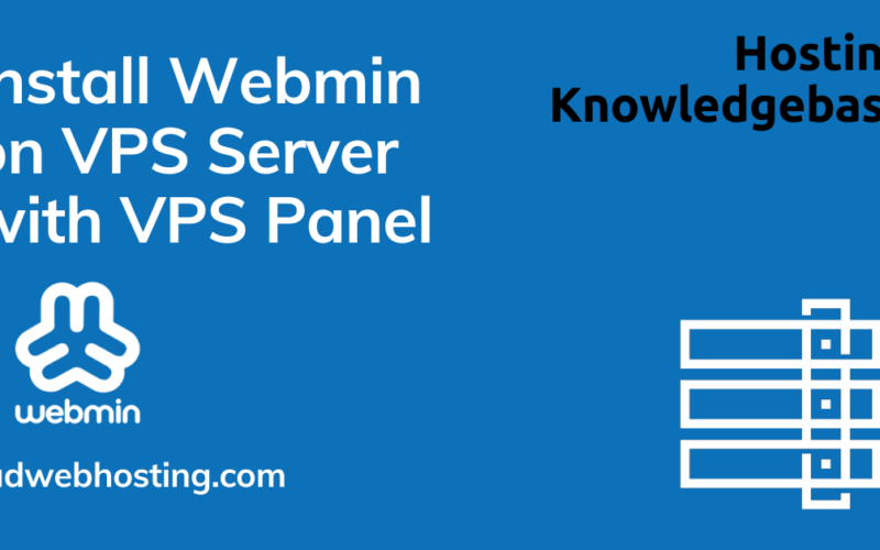 How to install webmin on vps server (12-step quick-start guide)