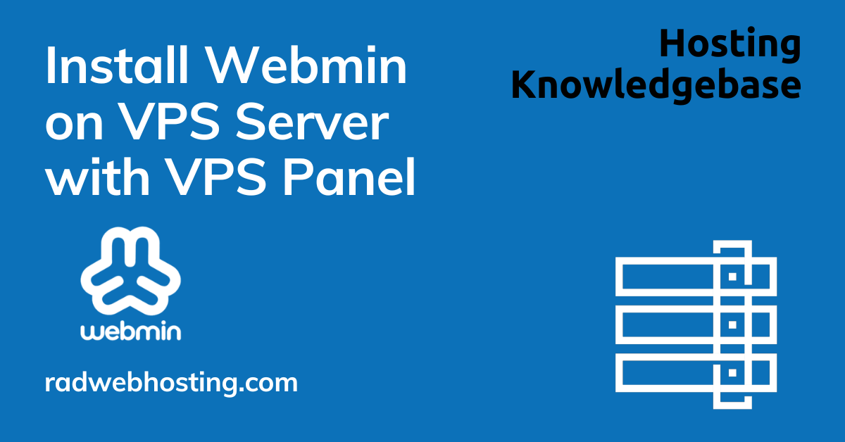 How To Install Webmin On VPS Server (12-Step Quick-Start Guide) - Rad ...