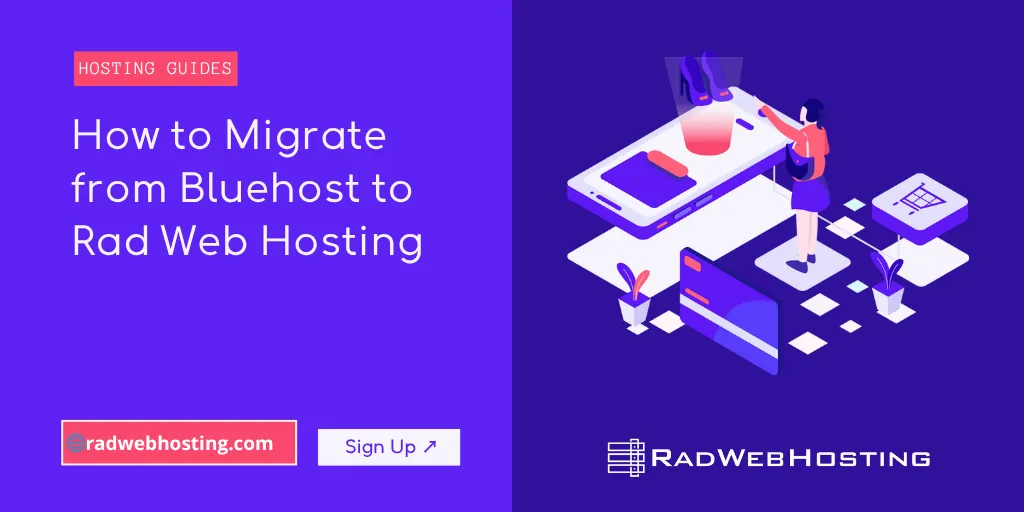 How To Migrate From Bluehost To Rad Web Hosting How to migrate from bluehost to rad web hosting