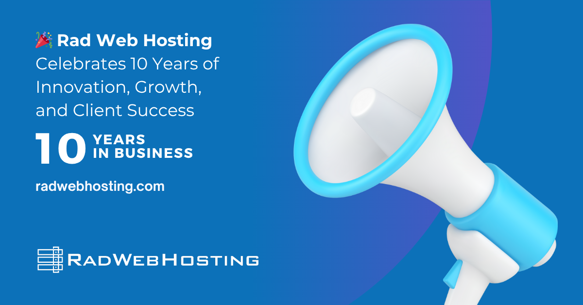 Rad web hosting celebrates 10 years of innovation, growth, and client success