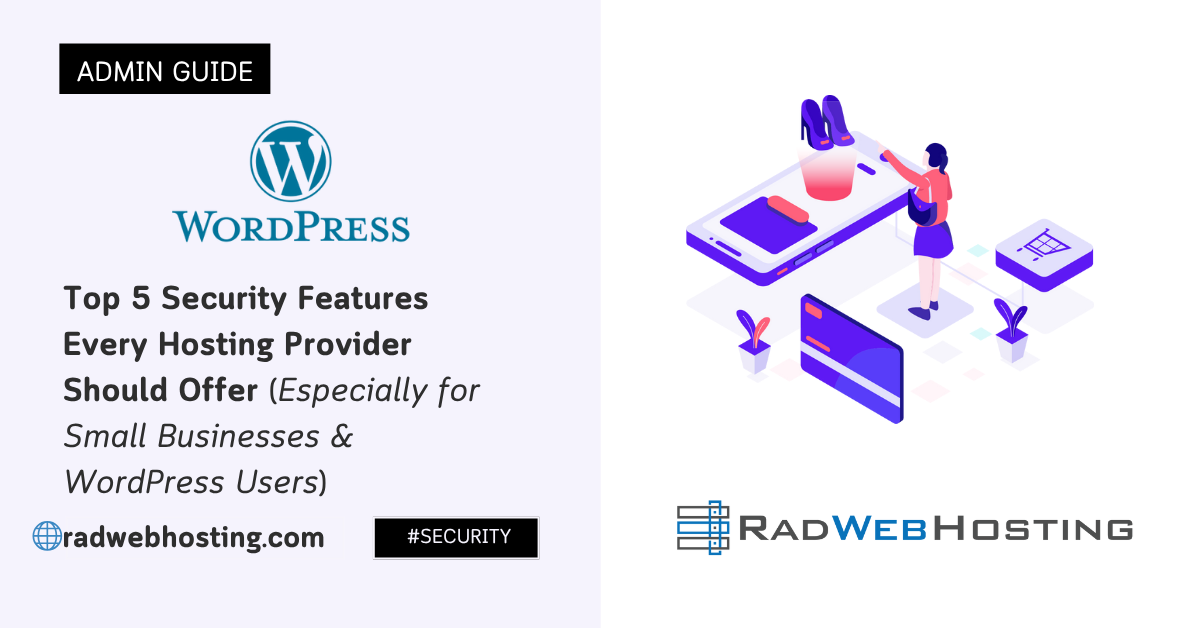 Top 5 Security Features Every Hosting Provider Should Offer (Especially For Small Businesses &Amp; Wordpress Users) Image 13 Top 5 security features every hosting provider should offer (especially for small businesses & wordpress users)