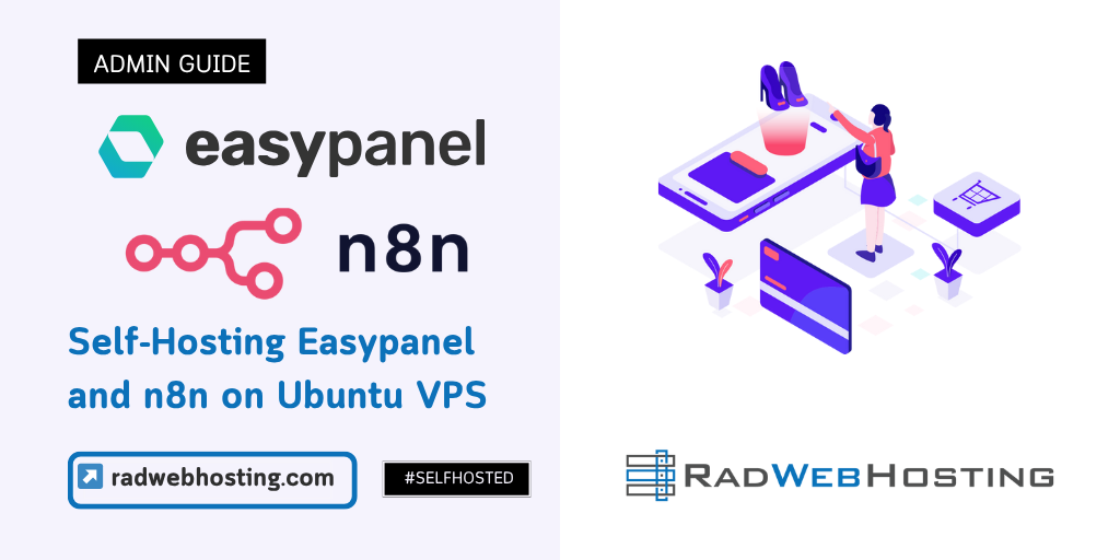 Ubuntu Easy Panel Self-Hosting Easypanel And N8n On Ubuntu VPS - Rad Web Hosting Blog
