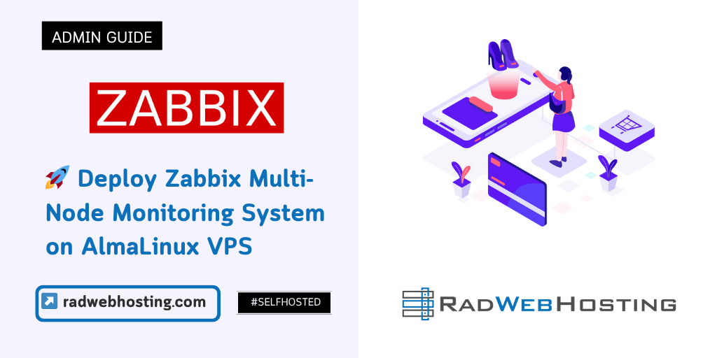 🚀 Deploy Zabbix Multi-Node Monitoring System On AlmaLinux VPS (10 ...