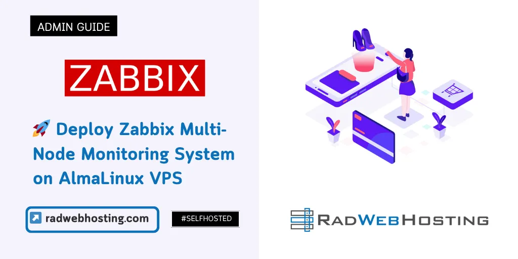 🚀 Deploy Zabbix Multi-Node Monitoring System On Almalinux Vps 🚀 deploy zabbix multi-node monitoring system on almalinux vps