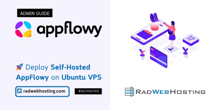 🚀 Deploy Self-Hosted AppFlowy On Ubuntu VPS - Rad Web Hosting Blog