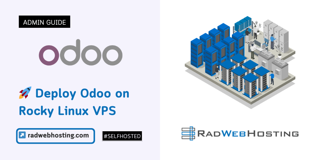 🚀 Deploy Odoo On Rocky Linux VPS - Rad Web Hosting Blog