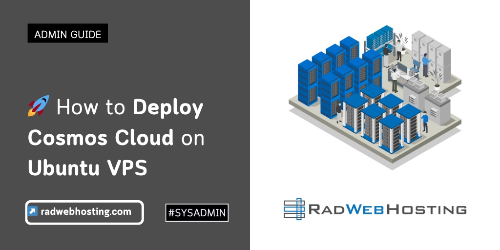Ubuntu Vps 🚀 How To Deploy Cosmos Cloud On Ubuntu VPS - Rad Web Hosting Blog