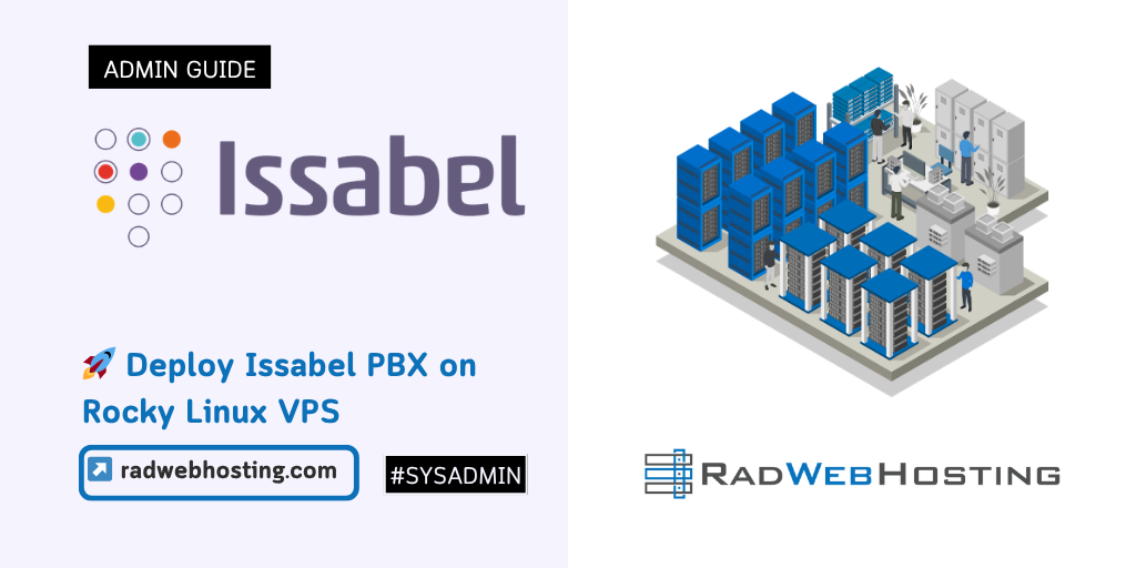 🚀 How To Deploy Issabel PBX On Rocky Linux VPS - Rad Web Hosting Blog