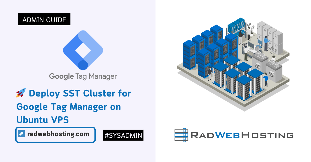 🚀 Deploy Sst Cluster For Google Tag Manager On Ubuntu Vps (10 Minute Quick-Start Guide) Image 11 🚀 deploy sst cluster for google tag manager on ubuntu vps