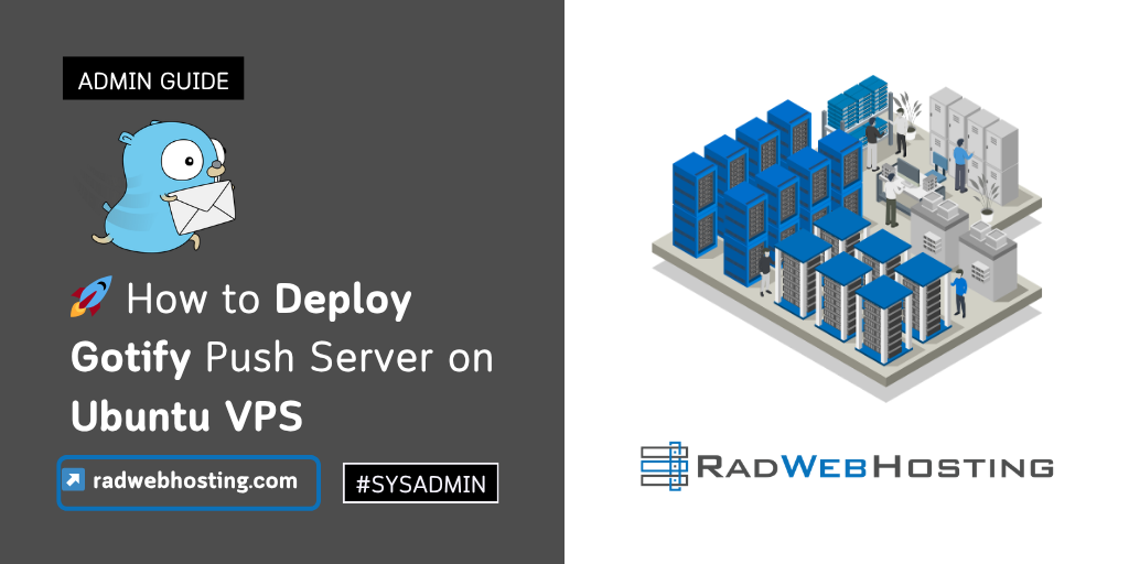 Deploy Gotify Push Server On Ubuntu VPS - Rad Web Hosting Blog