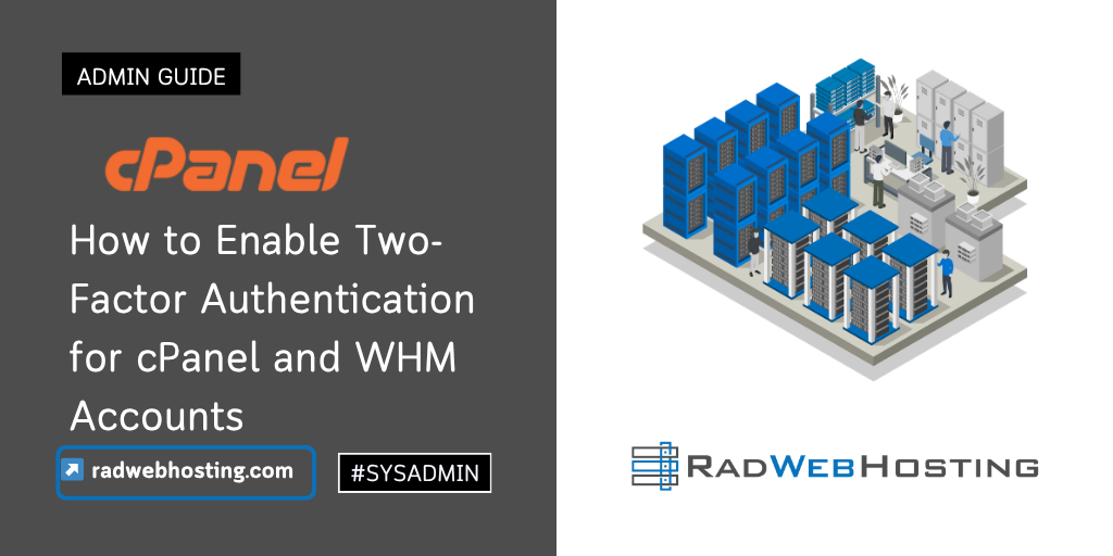 How To Enable Two-Factor Authentication For CPanel And WHM Accounts ...