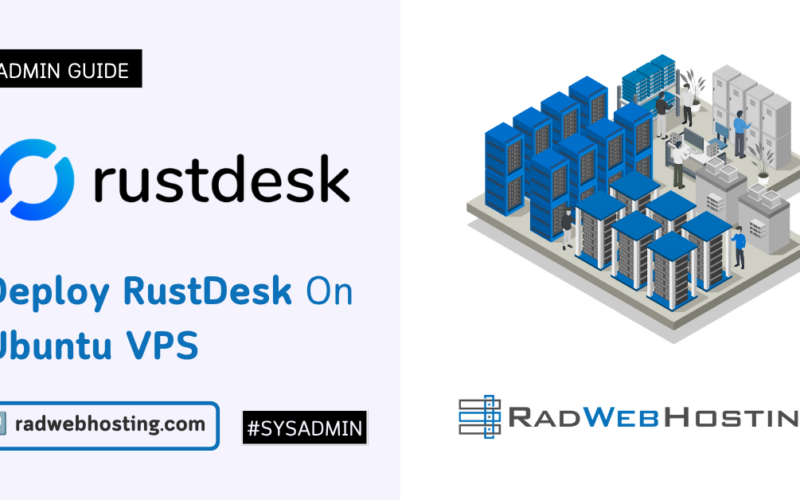Deploy Rustdesk On Ubuntu Vps For Self-Hosted Anydesk Alternative Image 1 Deploy rustdesk on ubuntu vps for self-hosted anydesk alternative