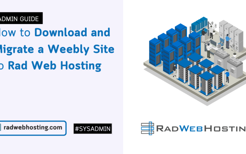 How To Download And Migrate A Weebly Site To Rad Web Hosting Image 1 How to download and migrate a weebly site to rad web hosting