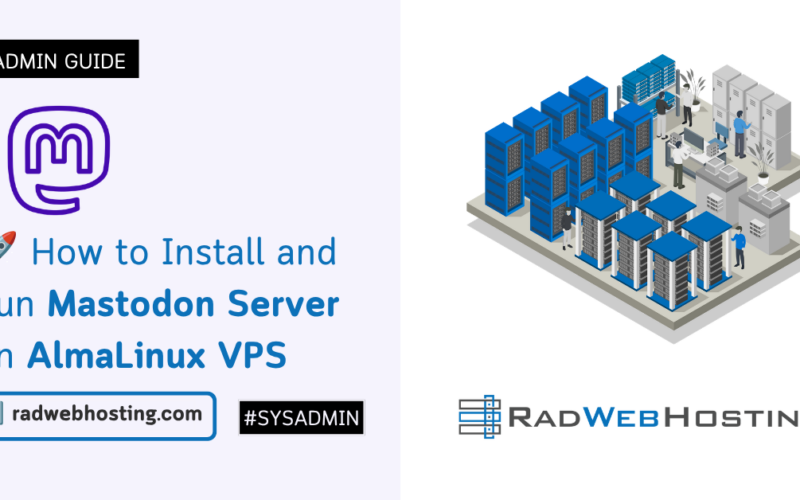 How To Install And Run Mastodon Server On Almalinux Vps Image 2 🚀 how to install and run mastodon server on almalinux vps