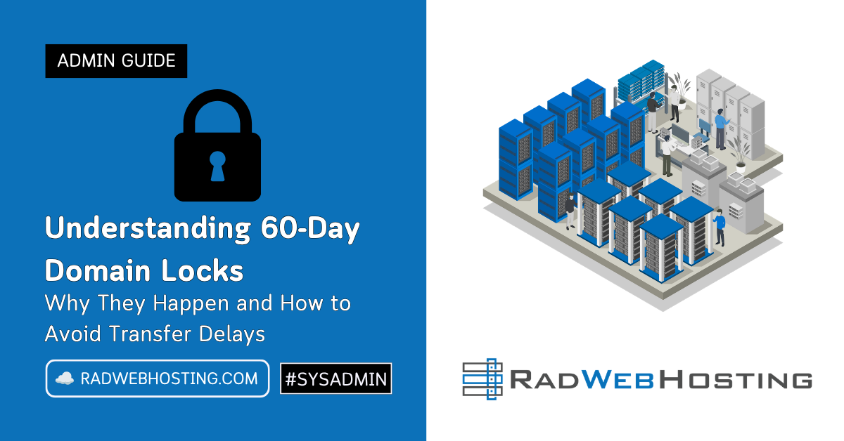 Understanding 60-day domain locks: why they happen and how to avoid transfer delays